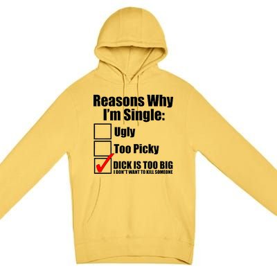 Reasons Why Im Single Ugly Picky Dick Too Big Mens Funny Premium Pullover Hoodie