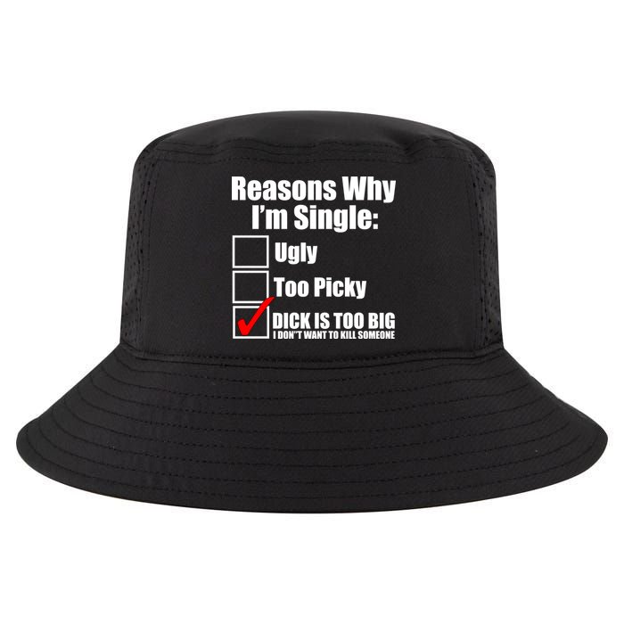 Reasons Why Im Single Ugly Picky Dick Too Big Mens Funny Cool Comfort Performance Bucket Hat