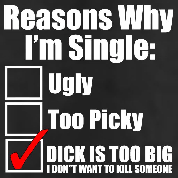 Reasons Why Im Single Ugly Picky Dick Too Big Mens Funny Cool Comfort Performance Bucket Hat