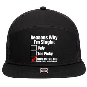 Reasons Why Im Single Ugly Picky Dick Too Big Mens Funny 7 Panel Mesh Trucker Snapback Hat