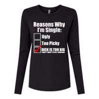 Reasons Why Im Single Ugly Picky Dick Too Big Mens Funny Womens Cotton Relaxed Long Sleeve T-Shirt