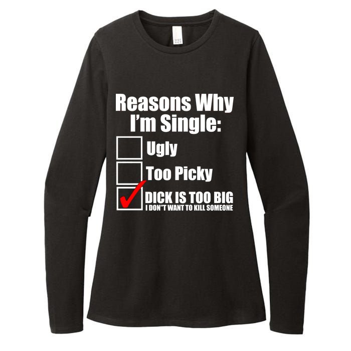 Reasons Why Im Single Ugly Picky Dick Too Big Mens Funny Womens CVC Long Sleeve Shirt