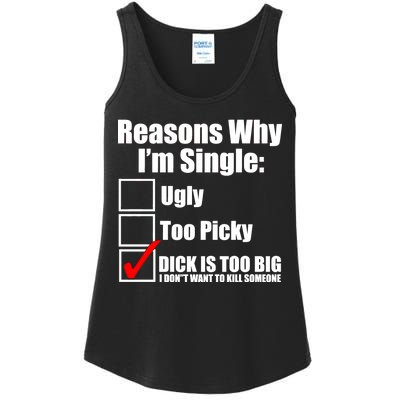 Reasons Why Im Single Ugly Picky Dick Too Big Mens Funny Ladies Essential Tank