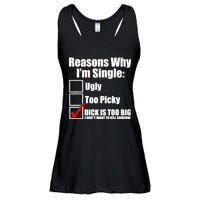 Reasons Why Im Single Ugly Picky Dick Too Big Mens Funny Ladies Essential Flowy Tank