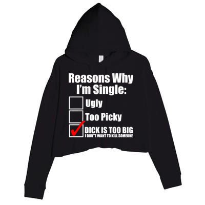 Reasons Why Im Single Ugly Picky Dick Too Big Mens Funny Crop Fleece Hoodie