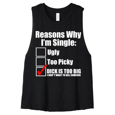 Reasons Why Im Single Ugly Picky Dick Too Big Mens Funny Women's Racerback Cropped Tank