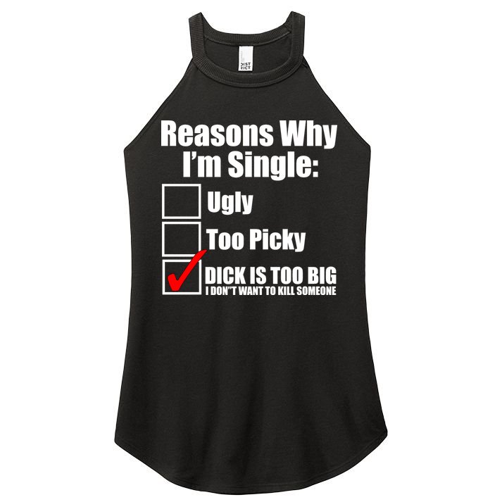 Reasons Why Im Single Ugly Picky Dick Too Big Mens Funny Women's Perfect Tri Rocker Tank
