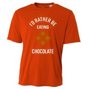 Rather Eating Chocolater Chocolatier Ironic Saying Gift Cooling Performance Crew T-Shirt