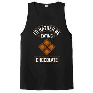 Rather Eating Chocolater Chocolatier Ironic Saying Gift PosiCharge Competitor Tank