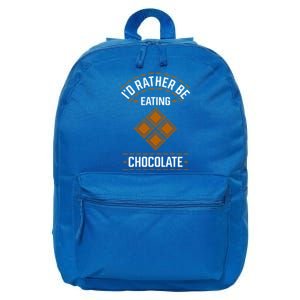 Rather Eating Chocolater Chocolatier Ironic Saying Gift 16 in Basic Backpack