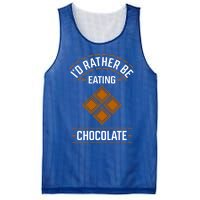 Rather Eating Chocolater Chocolatier Ironic Saying Gift Mesh Reversible Basketball Jersey Tank