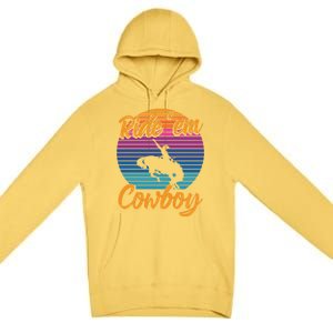 Ride 'Em Cow Horse Lover Galloping Horse Rodeo Great Gift Premium Pullover Hoodie