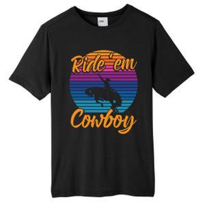 Ride 'Em Cow Horse Lover Galloping Horse Rodeo Great Gift Tall Fusion ChromaSoft Performance T-Shirt