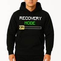 Recovery Mode On Hoodie