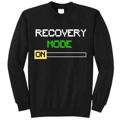 Recovery Mode On Sweatshirt