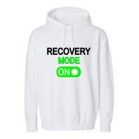 Recovery Mode On Funny Garment-Dyed Fleece Hoodie
