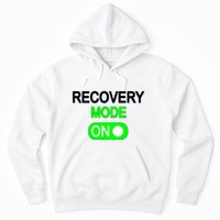 Recovery Mode On Funny Hoodie