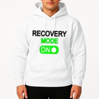 Recovery Mode On Funny Hoodie