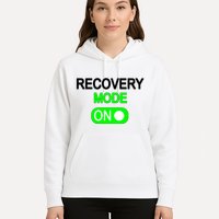 Recovery Mode On Funny Hoodie