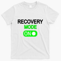Recovery Mode On Funny T-Shirt