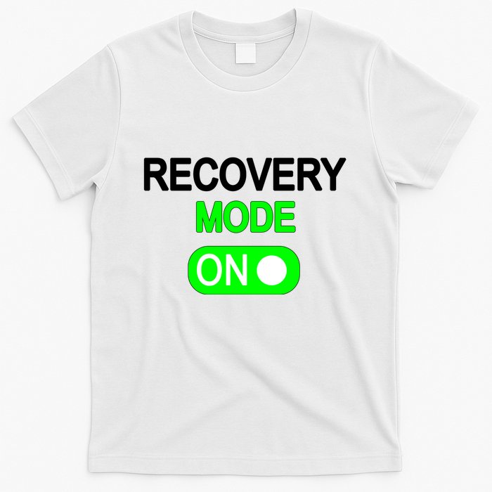 Recovery Mode On Funny T-Shirt