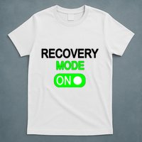 Recovery Mode On Funny T-Shirt