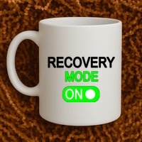 Recovery Mode On Funny Mug