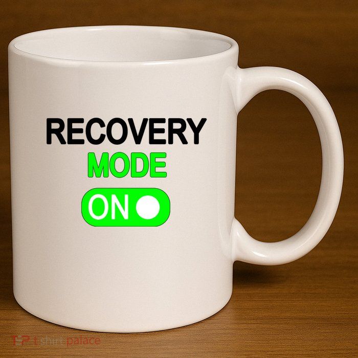 Recovery Mode On Funny 11oz C Handle Ceramic Mug