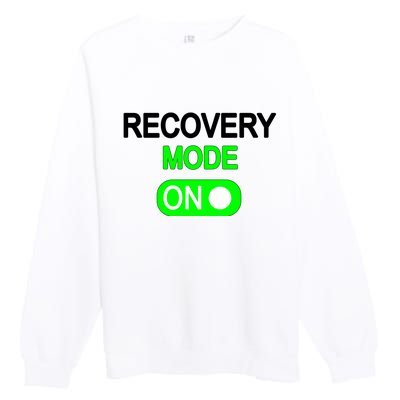 Recovery Mode On Funny Premium Crewneck Sweatshirt