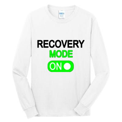 Recovery Mode On Funny Tall Long Sleeve T-Shirt