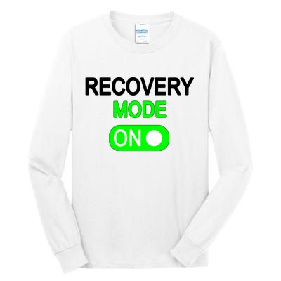 Recovery Mode On Funny Tall Long Sleeve T-Shirt