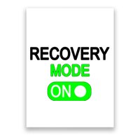 Recovery Mode On Funny Poster