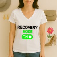 Recovery Mode On Funny Women's V-Neck T-Shirt