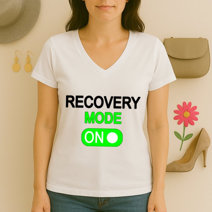 Recovery Mode On Funny Women's V-Neck T-Shirt