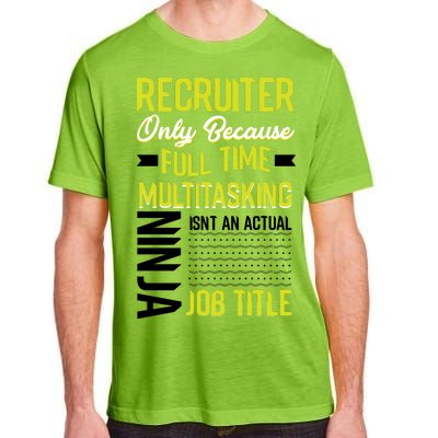 Recruiter Full Time Multitasking Job Title Adult ChromaSoft Performance T-Shirt