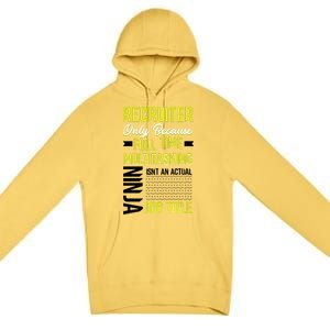 Recruiter Full Time Multitasking Job Title Premium Pullover Hoodie