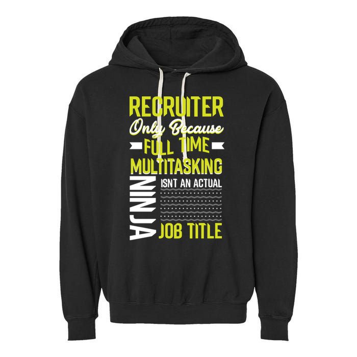 Recruiter Full Time Multitasking Job Title Garment-Dyed Fleece Hoodie