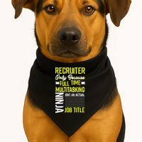 Recruiter Full Time Multitasking Job Title USA-Made Doggie Bandana