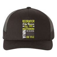 Recruiter Full Time Multitasking Job Title Yupoong Adult 5-Panel Trucker Hat