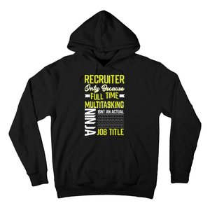 Recruiter Full Time Multitasking Job Title Hoodie