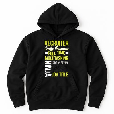 Recruiter Full Time Multitasking Job Title Hoodie