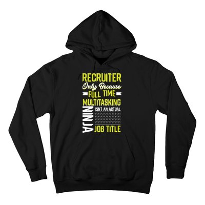 Recruiter Full Time Multitasking Job Title Hoodie