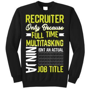 Recruiter Full Time Multitasking Job Title Sweatshirt