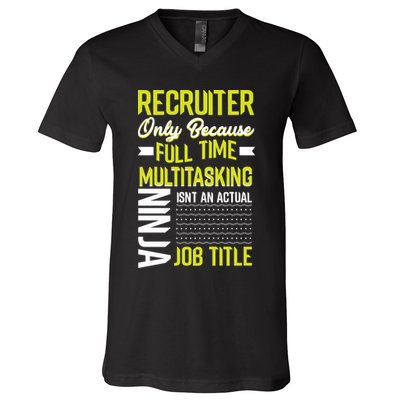 Recruiter Full Time Multitasking Job Title V-Neck T-Shirt