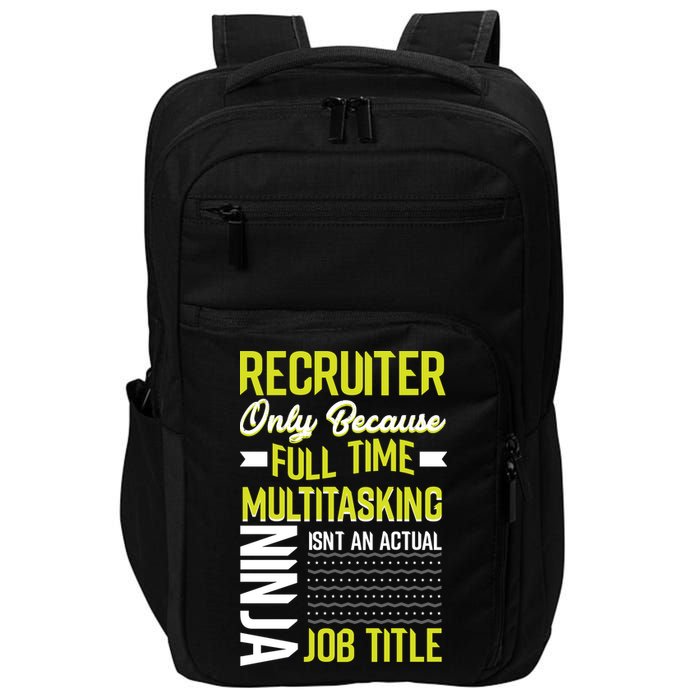 Recruiter Full Time Multitasking Job Title Impact Tech Backpack
