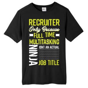 Recruiter Full Time Multitasking Job Title Tall Fusion ChromaSoft Performance T-Shirt