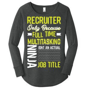 Recruiter Full Time Multitasking Job Title Women's Perfect Tri Tunic Long Sleeve Shirt