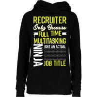 Recruiter Full Time Multitasking Job Title Womens Funnel Neck Pullover Hood