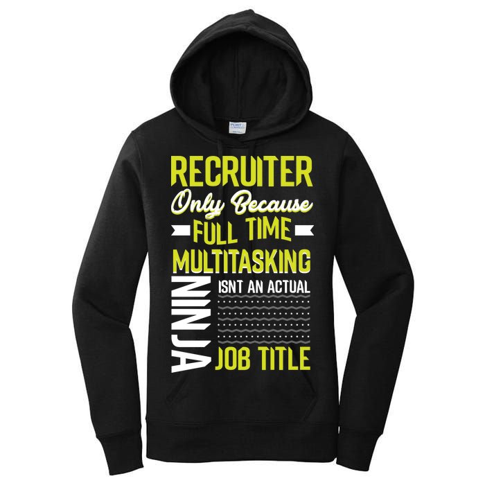 Recruiter Full Time Multitasking Job Title Women's Pullover Hoodie