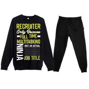 Recruiter Full Time Multitasking Job Title Premium Crewneck Sweatsuit Set